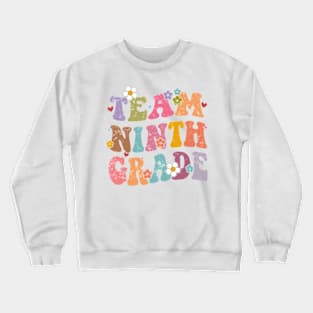 Team Ninth Grade Groovy Back to School Gifts Teacher Student Crewneck Sweatshirt